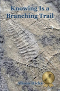 Knowing Is a Branching Trail - Paperback