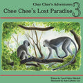 Chee Chee's Lost Paradise: Chee Chee's Adventures Book 3 - Paperback