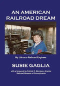 An American Railroad Dream - Paperback