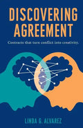 Discovering Agreement: Contracts That Turn Conflict Into Creativity - Paperback