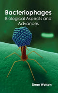 Bacteriophages: Biological Aspects and Advances - Hardcover