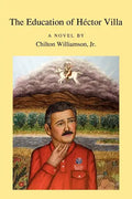 The Education of H Ctor Villa - Paperback
