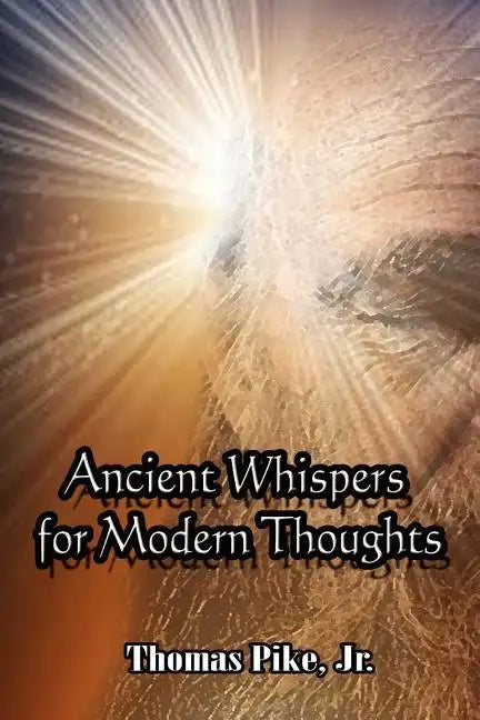 Ancient Whispers for Modern Thoughts - Paperback