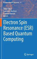 Electron Spin Resonance (Esr) Based Quantum Computing - Hardcover