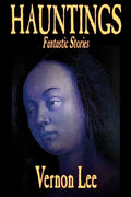 Hauntings by Vernon Lee, Fiction, Horror - Paperback