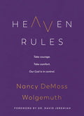 Heaven Rules: Take Courage. Take Comfort. Our God Is in Control. - Hardcover