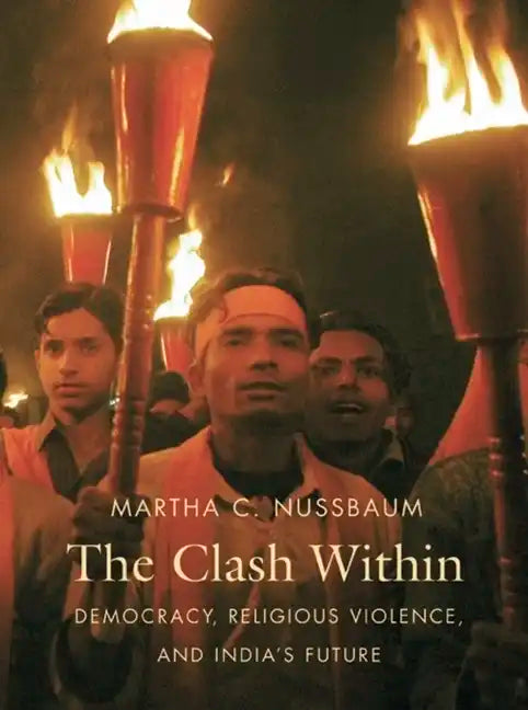 Clash Within: Democracy, Religious Violence, and India's Future - Paperback