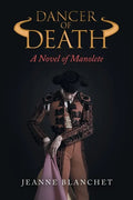 Dancer of Death: A Novel of Manolete - Paperback