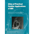 Atlas of Practical Cardiac Applications of MRI - Paperback