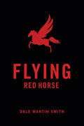 Flying Red Horse - Paperback