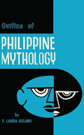 Outline of Philippine Mythology - Paperback
