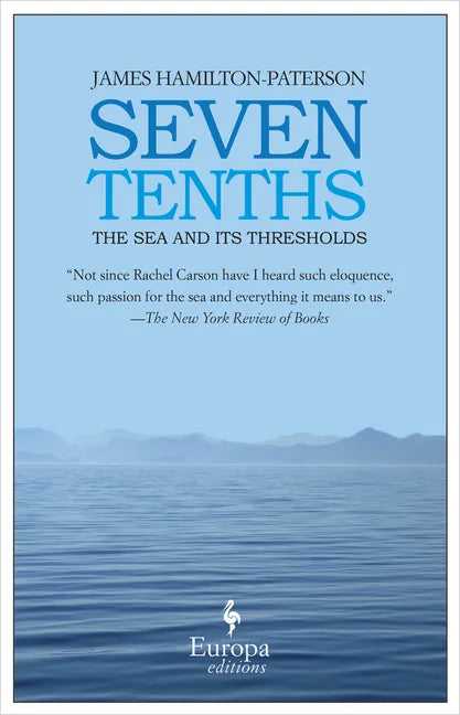 Seven Tenths: The Sea and Its Thresholds - Paperback