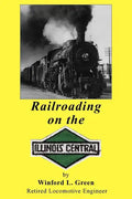 Railroading on the Illinois Central - Paperback
