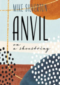 Anvil on a Shoestring - Paperback