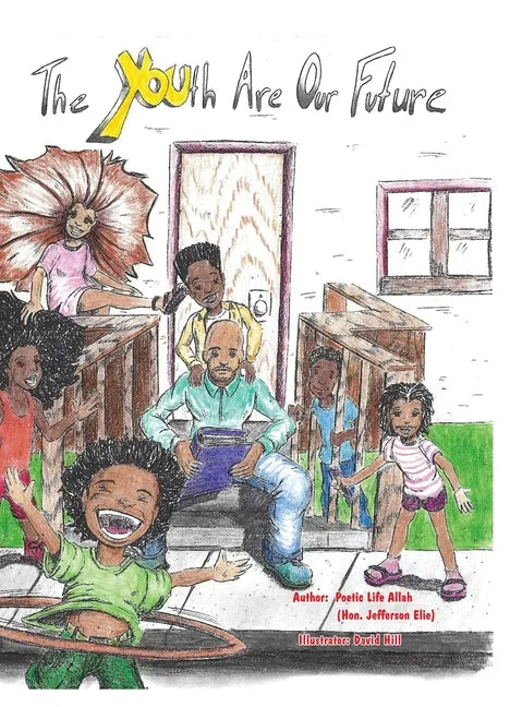 The Youth Are Our Future - Hardcover