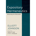 Expository Hermeneutics: Advancing the Discussion - Paperback
