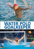 Water Polo Goalkeeper - Paperback