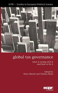 Global Tax Governance: What Is Wrong with It and How to Fix It - Paperback