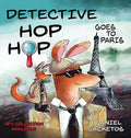 Detective Hop Hop Goes To Paris - Hardcover