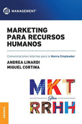 Marketing para Recursos Humanos: Comunicaciones internas para la marca empleador - Paperback
