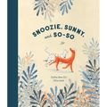 Snoozie, Sunny, and So-So - Hardcover