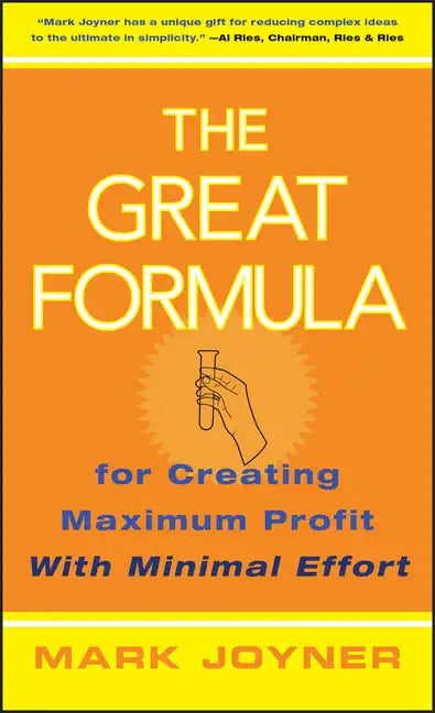 The Great Formula...for Creating Maximum Profit with Minimal Effort - Hardcover