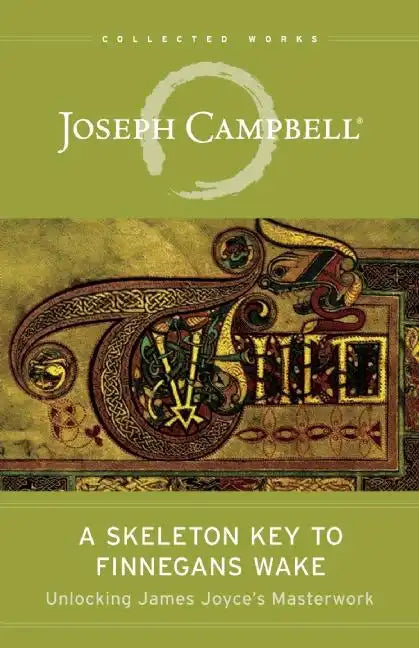 A Skeleton Key to Finnegans Wake: Unlocking James Joyce's Masterwork - Paperback