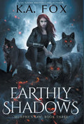 Earthly Shadows: Murphy's Law Book Three - Hardcover