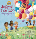 Un Gran Corazón: Celebremos La Igualdad Aun Siendo Diferentes - Hardcover