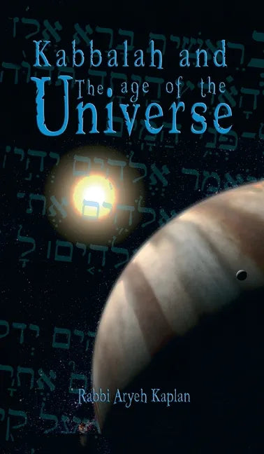 Kabbalah and the Age of the Universe - Hardcover