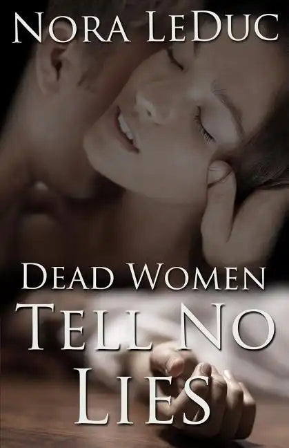 Dead Women Tell No Lies - Paperback