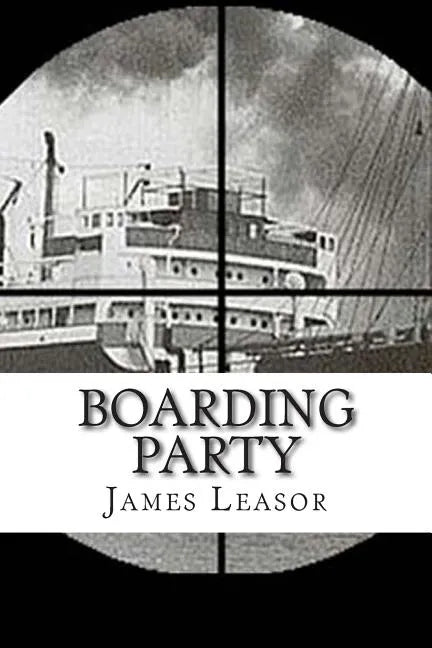 Boarding Party: Filmed as "The Sea Wolves" - Paperback
