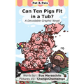 Can Ten Pigs Fit in a Tub?: A Decodable Graphic Novel - Hardcover