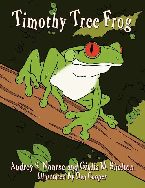 Timothy Tree Frog - Paperback