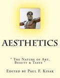 Aesthetics: " The Nature of Art, Beauty & Taste " - Paperback