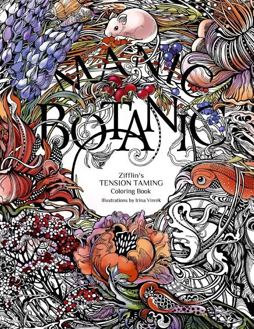 Manic Botanic: Zifflin's Coloring Book - Paperback