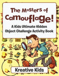 The Masters of Camouflage! a Kid's Ultimate Hidden Object Challenge Activity Book - Paperback