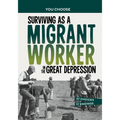 Surviving as a Migrant Worker in the Great Depression: A History Seeking Adventure - Paperback