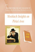 Moshiach Insights on Pirkei Avos - Paperback
