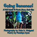 Going Bananas! A Kid's Guide to Puerto Limon, Costa Rica - Paperback