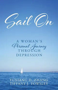 Sail On: A Woman's Personal Journey Through Depression - Paperback