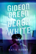 Gideon Green in Black and White - Hardcover