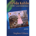 Frida Kahlo in Fort Lauderdale: Poems - Paperback