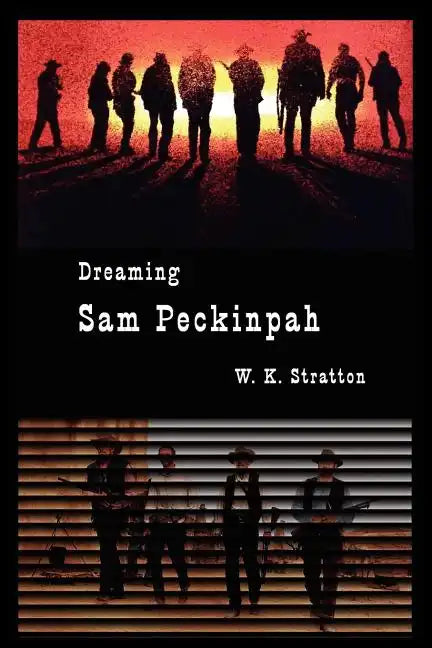 Dreaming Sam Peckinpah - Paperback