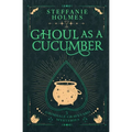 Ghoul As A Cucumber: Luxe paperback edition - Paperback
