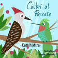 Colibri al Rescate - Paperback