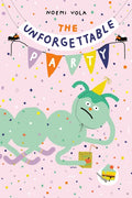 The Unforgettable Party - Hardcover