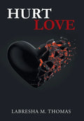 Hurt Love - Hardcover