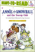 Annie and Snowball and the Teacup Club: Ready-To-Read Level 2 - Paperback