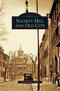 Society Hill and Old City - Hardcover